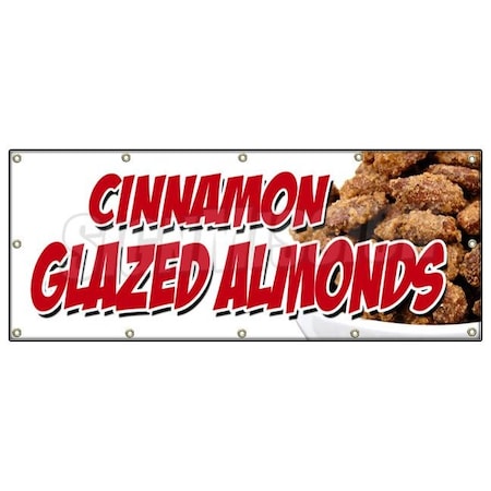 Signmission CINNAMON GLAZED ALMONDS BANNER SIGN nut shop california fresh candy B-120 Cinnamon Glazed Almonds